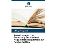 Auswirkungen der Änderung der Federal Acquisition Regulation auf Fehlverhalten
