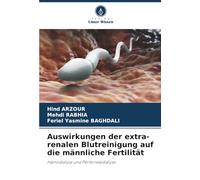 Auswirkungen der extra-renalen Blutreinigung auf die männliche Fertilität: Hämodialyse und Peritonealdialyse