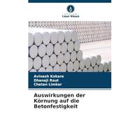 Auswirkungen der Körnung auf die Betonfestigkeit