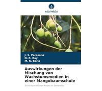 Auswirkungen der Mischung von Wachstumsmedien in einer Mangobaumschule: Ein fortschrittlicher Ansatz im Gartenbau
