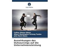 Auswirkungen des Outsourcings auf die Unternehmensleistung