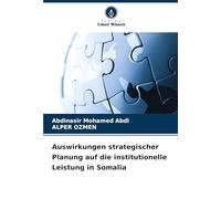 Auswirkungen strategischer Planung auf die institutionelle Leistung in Somalia