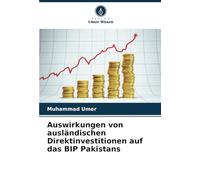 Auswirkungen von ausländischen Direktinvestitionen auf das BIP Pakistans