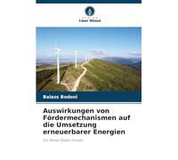 Auswirkungen von Fördermechanismen auf die Umsetzung erneuerbarer Energien: Ein Panel-Daten-Ansatz