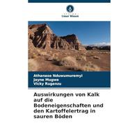 Auswirkungen von Kalk auf die Bodeneigenschaften und den Kartoffelertrag in sauren Böden