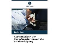 Auswirkungen von Kampfsportarten auf die Strafverfolgung