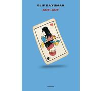 Aut-Aut [Hardcover] Batuman, Elif and Aceto, Federica