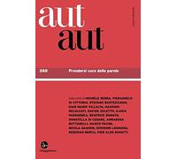 Aut aut. Vol. 388: Prendersi cura delle parole.