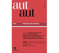 Aut aut. Riflessioni sulla pandemia (Vol. 389)