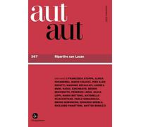 Aut aut. Ripartire con Lacan (Vol. 387)