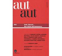 Aut aut. Sade, Masoch. Due etiche dell'immanenza (Vol. 382)