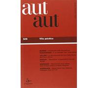Aut aut. Vol. 328: Vita psichica.