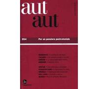 Aut aut. Vol. 354: Per un pensiero postcoloniale.
