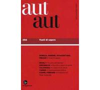 Aut aut. Vol. 356: Vuoti di sapere.