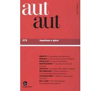 Aut aut. Vol. 375: Agonismo e gioco.