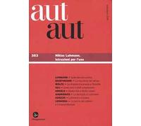 Aut aut. Vol. 383: Niklas Luhmann. Istruzioni per l'uso.