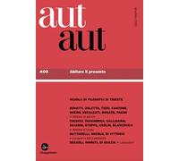 Aut aut. Vol. 400: Abitare il presente