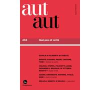 AUT AUT. VOL. 404: QUEL POCO DI VERITA' - Il Saggiatore
