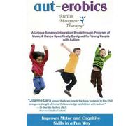 Aut-Erobics: Autism Movement Therapy