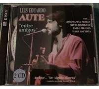 Aute, Luis Eduardo - Entre Amigos (2 CD)