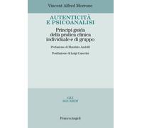Autenticità e psicoanalisi. Principi guida della pratica clinica individua...