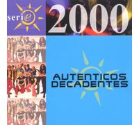 Autenticos Decadentes,Los - Serie 2000