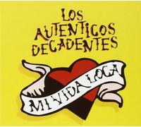 Autenticos Decadentes - Mi Vida Loca