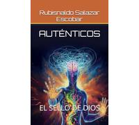 AUTÉNTICOS: EL SELLO DE DIOS