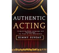 Authentic Acting: Integrating Body Language and Psychology for True-to-Life Characters