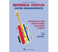 Authentic Brazilian Bossa Nova Guitar Arrangements (Tascabile)
