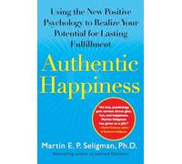 Seligman Martin Authentic Happiness (Tascabile)