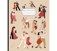 Authentic Joy | El Baile De Tango Notebook / Cuaderno de Notas: Perfect Gift Idea for Argentine Tango Dance & Show Fans | Lined Journal or Organizer