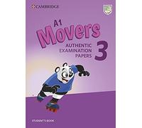 Cambridge English young learners. Tests. Movers. Student's book. Per la Scuola media. Con espansione online (Vol. 3): Authentic Examination Papers