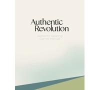 Authentic Revolution Authentic Relating Games Manual (Tascabile)