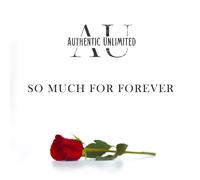 Authentic Unlimited So Much for Forever/The Gospel Sessions, Vol 2 (Vinyl LP)