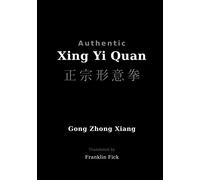 Authentic Xing Yi Quan