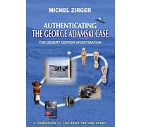 Michel Zirger Authenticating the George Adamski Case (Tascabile)