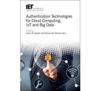 Authentication Technologies for Cloud Computing, IoT and Big (Copertina rigida)