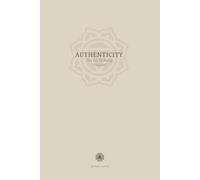 Authenticity Journal: The Art Of Being Authentic
