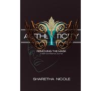 Authenticity - Removing the Mask: A Self-Confidence Journal