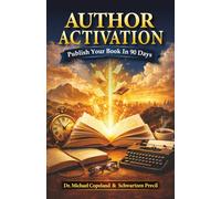 Author Activation: Publish Your Book in 90 Days