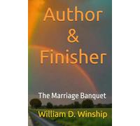 Author & Finisher: The Marriage Banquet