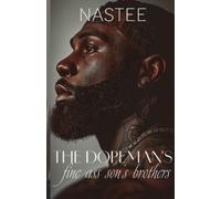 Author Nastee The Dopeman's Fine Ass Son's Brothers (Tascabile)