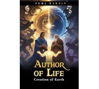Author of Life: Creation of Earth