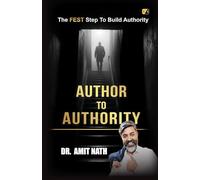 Author to Authority: The Fest Step To Build Authority