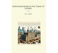 Authorised Guide to the Tower of London