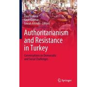 Authoritarianism and Resistance in Turkey (Copertina rigida)