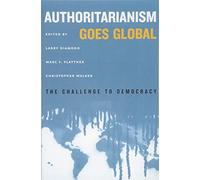 Christopher Walker Authoritarianism Goes Global (Tascabile)
