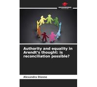 Authority and equality in Arendt's thought: is reconciliation possible?