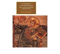 Peter Brown Authority and the Sacred (Tascabile) Canto original series